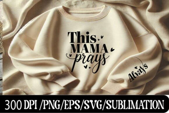 Download This Mama Prays Always SVG – Handwritten - Svg Collection